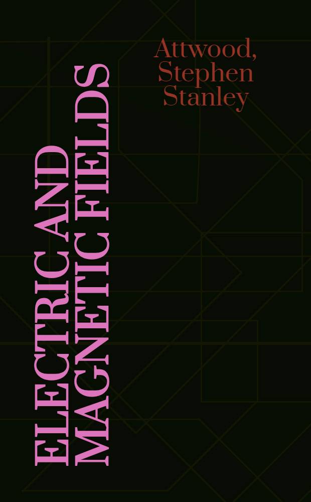 Electric and magnetic fields