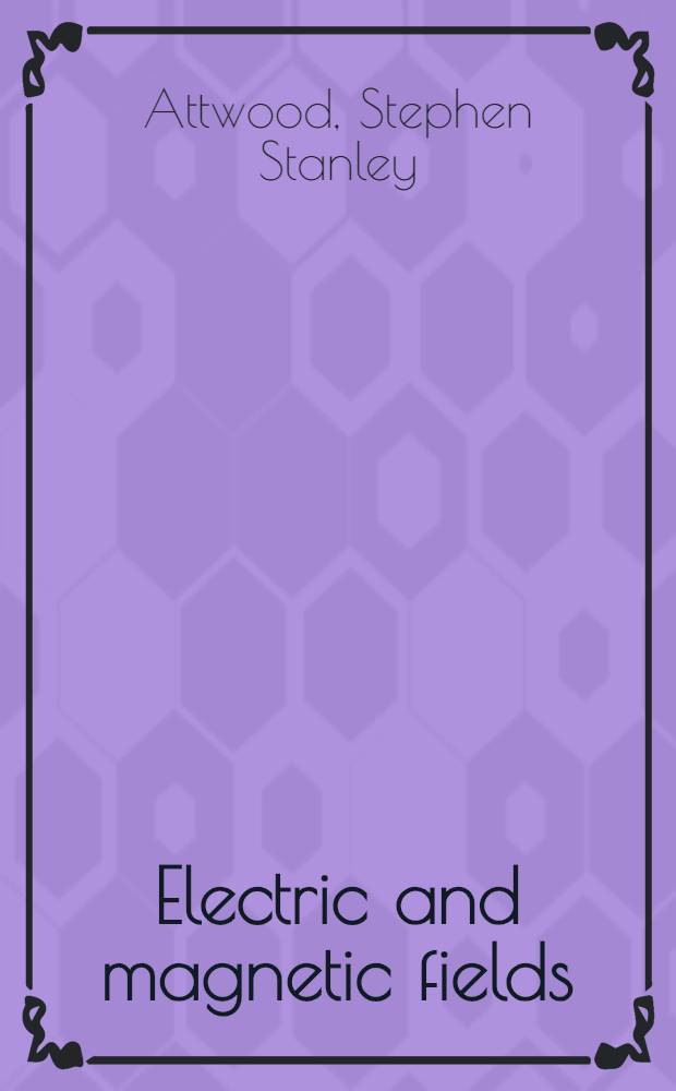 Electric and magnetic fields