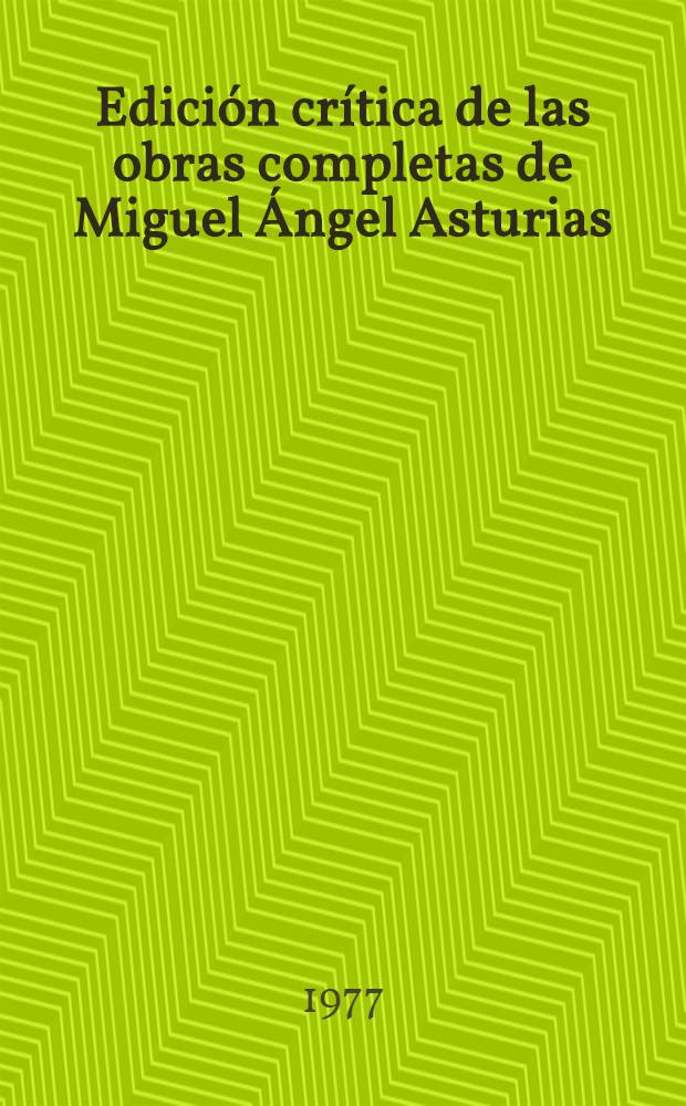 Edición crítica de las obras completas de Miguel Ángel Asturias