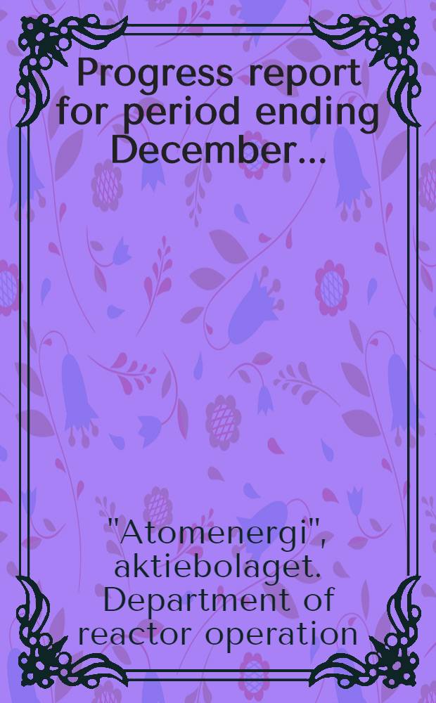 Progress report for period ending December ...