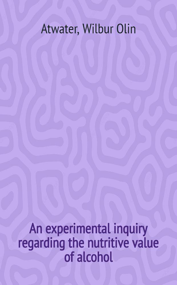 [An experimental inquiry regarding the nutritive value of alcohol