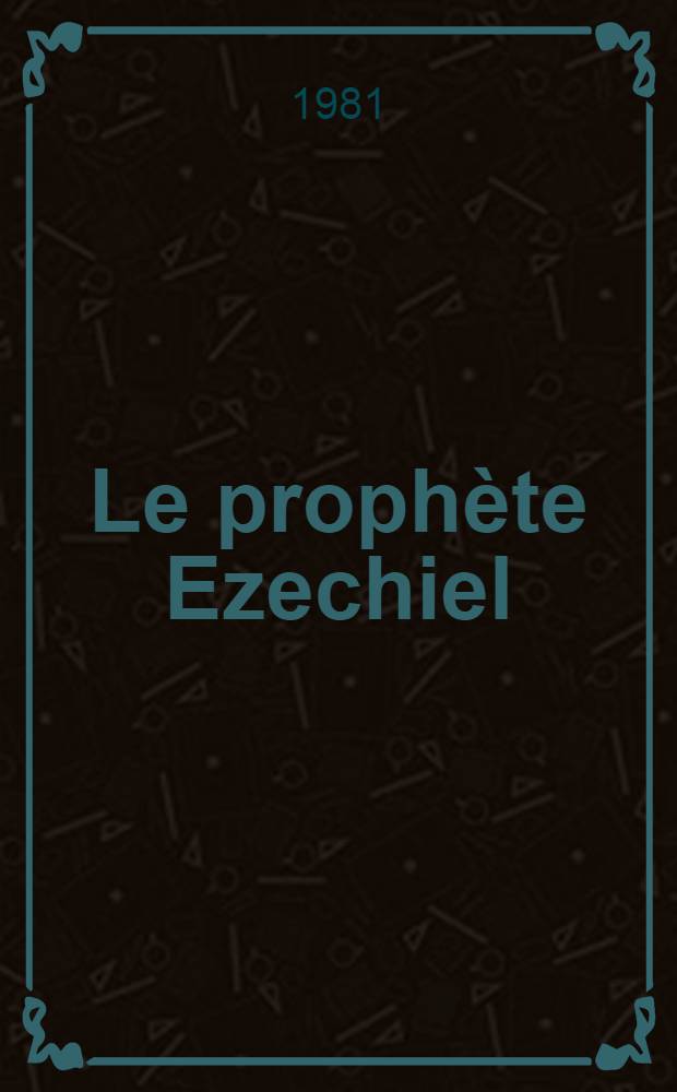 Le prophète Ezechiel
