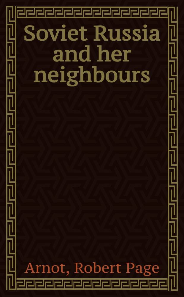 Soviet Russia and her neighbours