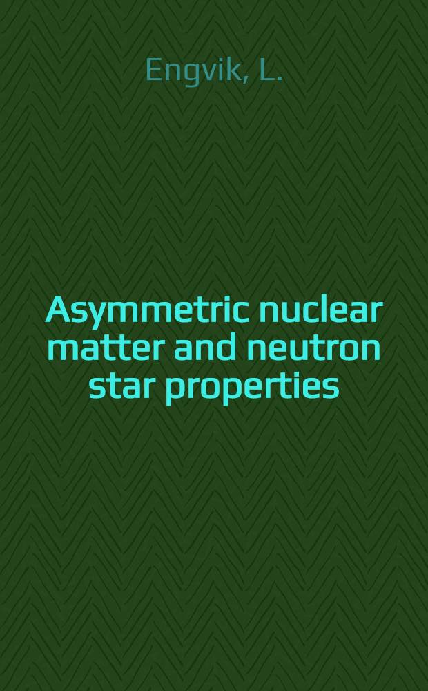 Asymmetric nuclear matter and neutron star properties