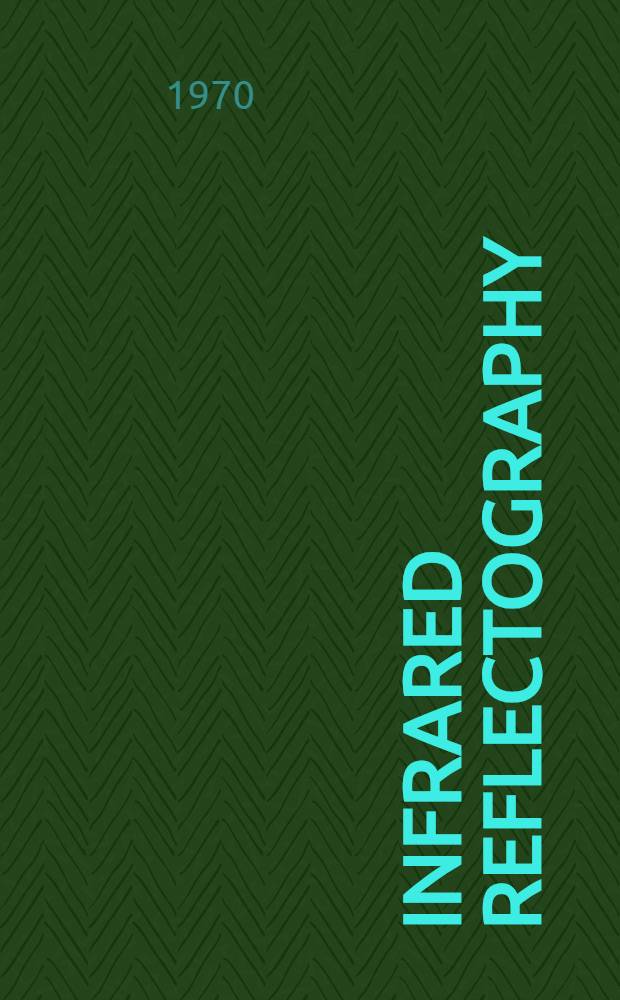 Infrared reflectography : A contribution to the examination of earlier European paintings : Acad. proefschr. ... aan de Univ. van Amsterdam ..