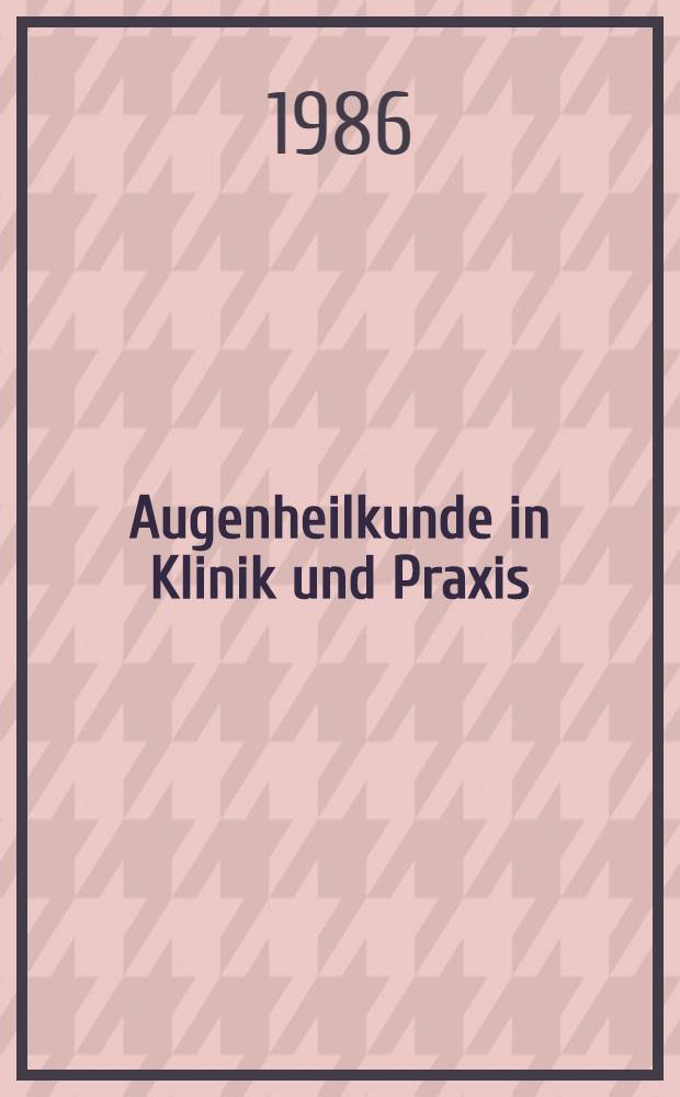 Augenheilkunde in Klinik und Praxis : In 4 Bd. Bd. 3 T. 2 : Neuroophthalmologie, Verletzungen