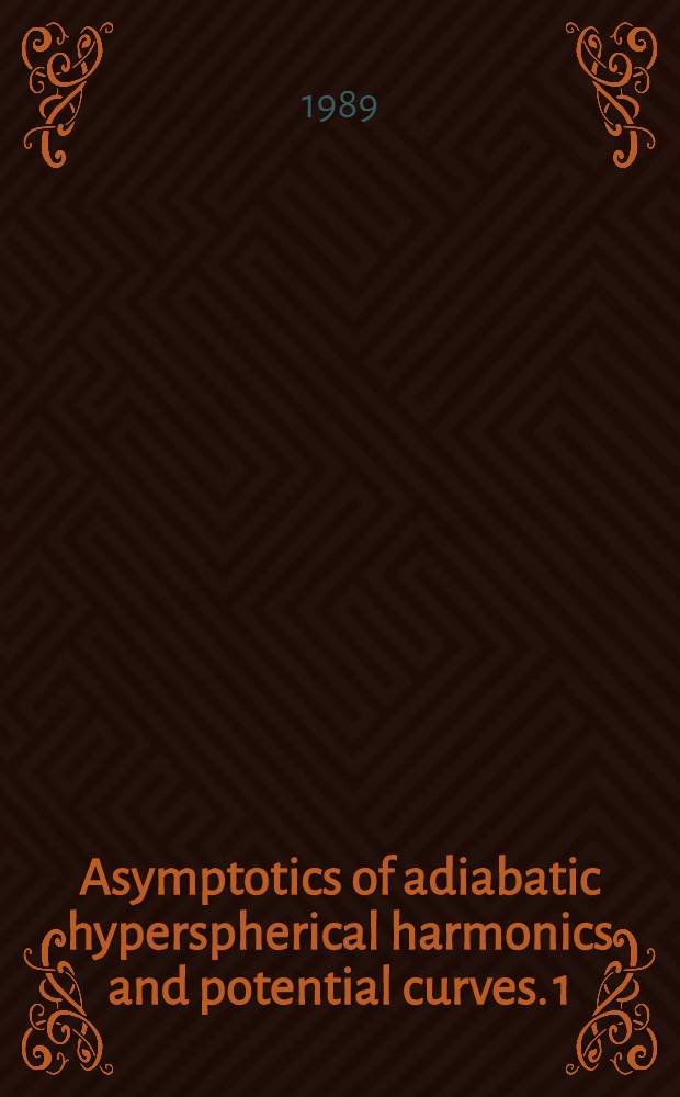 Asymptotics of adiabatic hyperspherical harmonics and potential curves. 1 : Large hyperradius limit