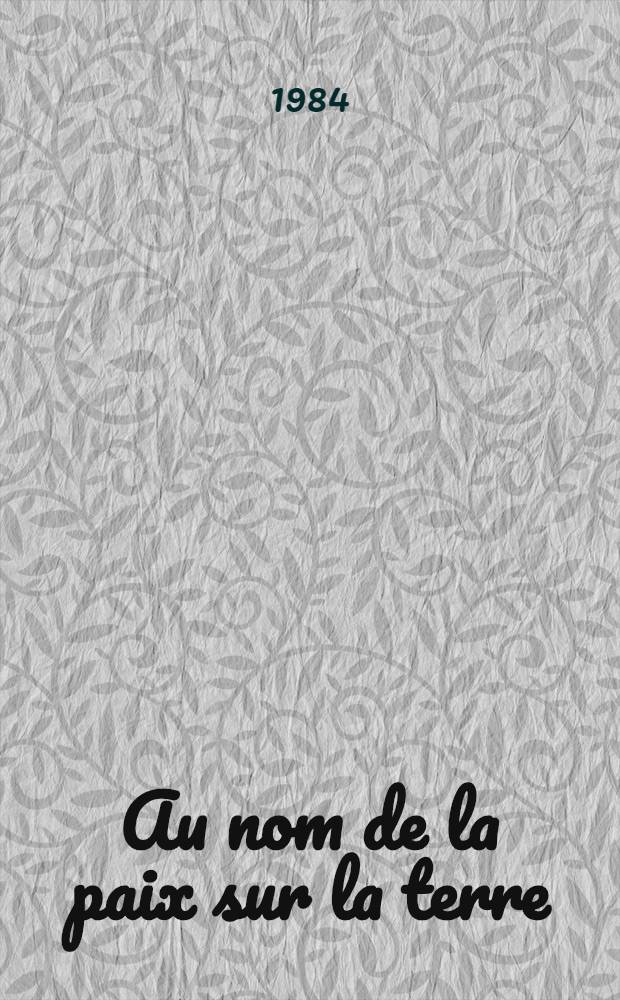 Au nom de la paix sur la terre : La Biélorussie Soviétique d'aujourd'hui