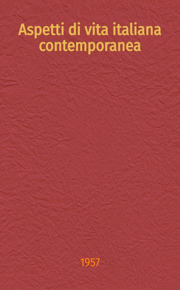 Aspetti di vita italiana contemporanea