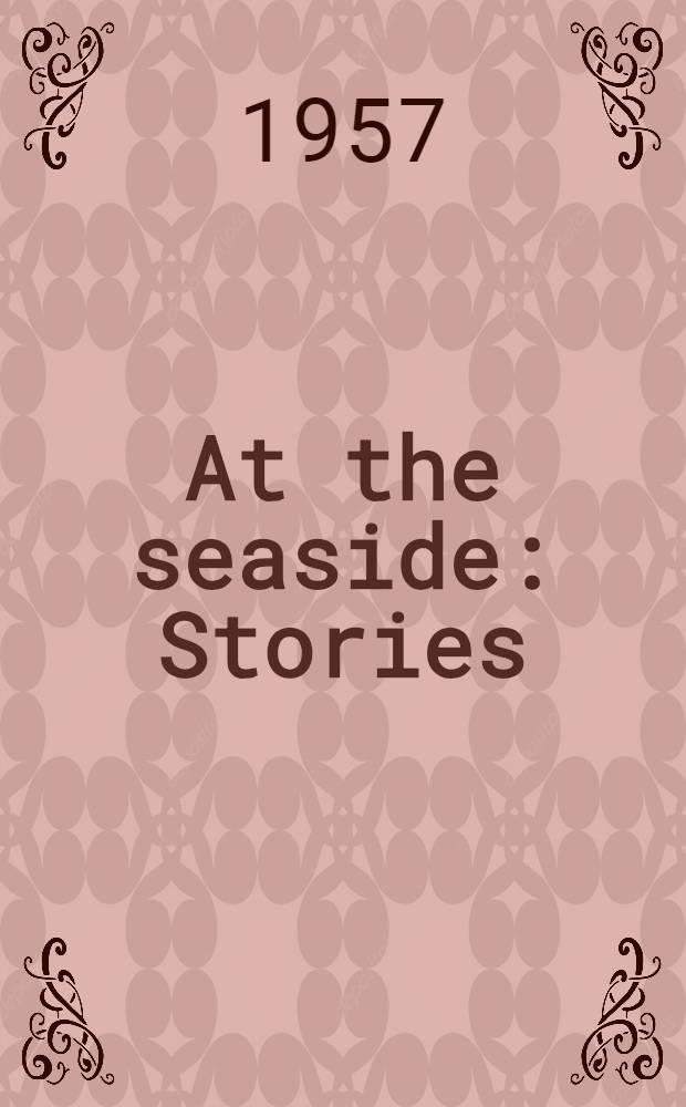 At the seaside : Stories
