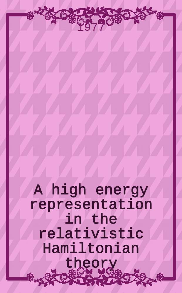 A high energy representation in the relativistic Hamiltonian theory