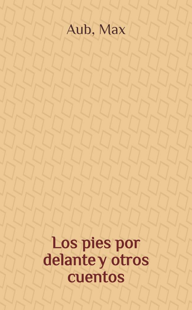 Los pies por delante y otros cuentos