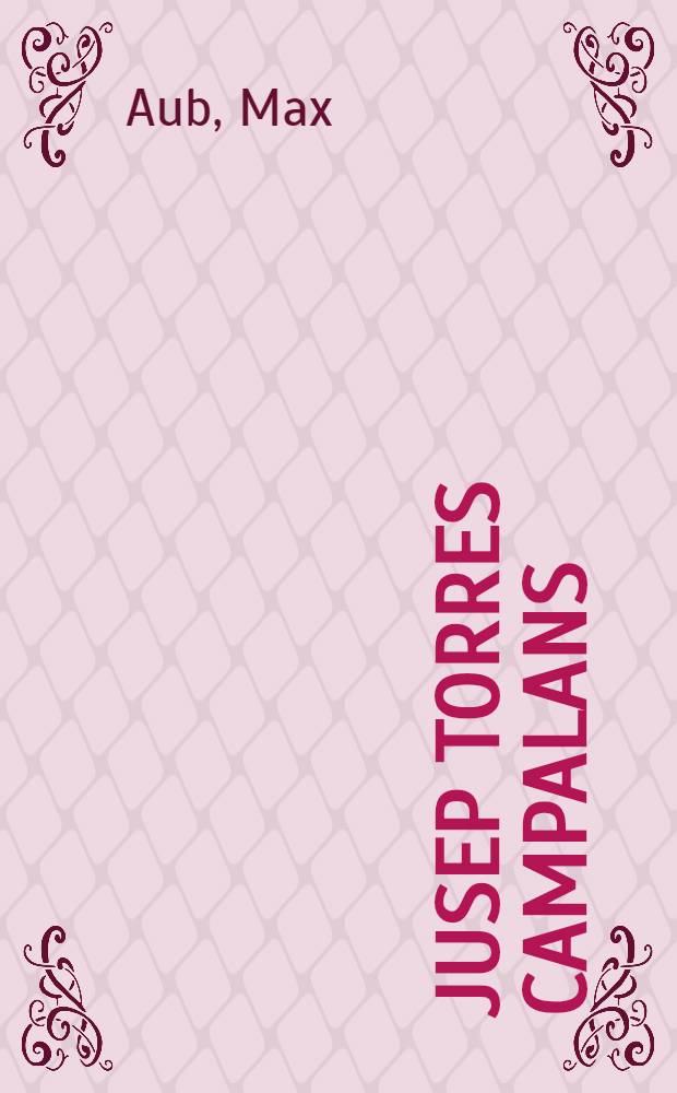 Jusep Torres Campalans : Vida y obra