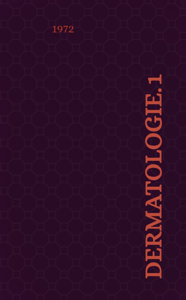 Dermatologie. 1