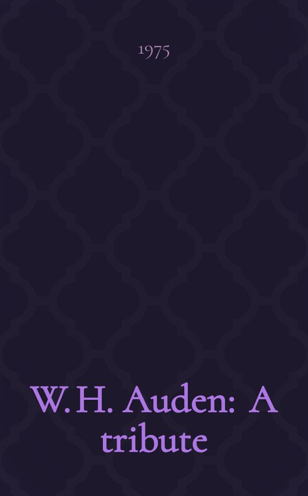 W. H. Auden : A tribute