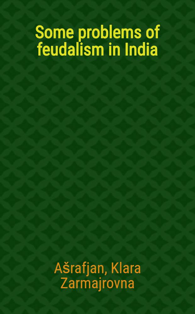 Some problems of feudalism in India