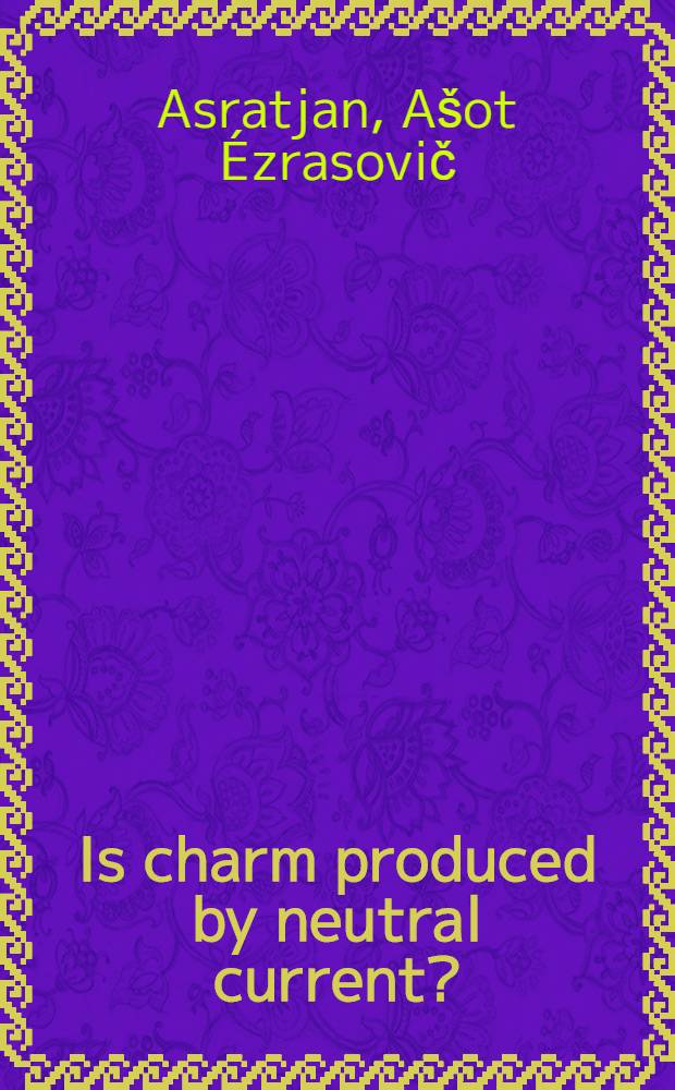 Is charm produced by neutral current?