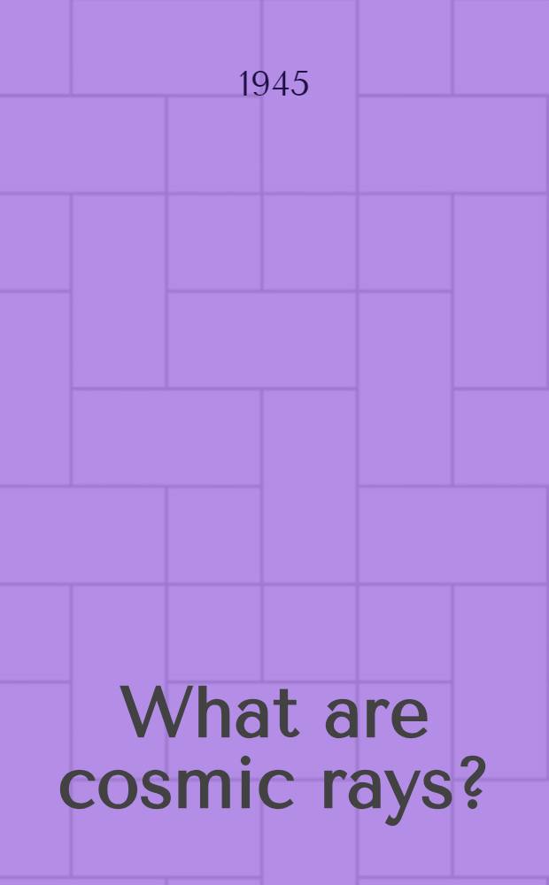 What are cosmic rays?