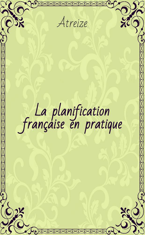 La planification française en pratique