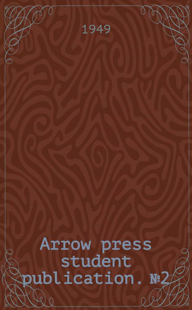 Arrow press student publication. № 2 : Foundations with particular reference to piling