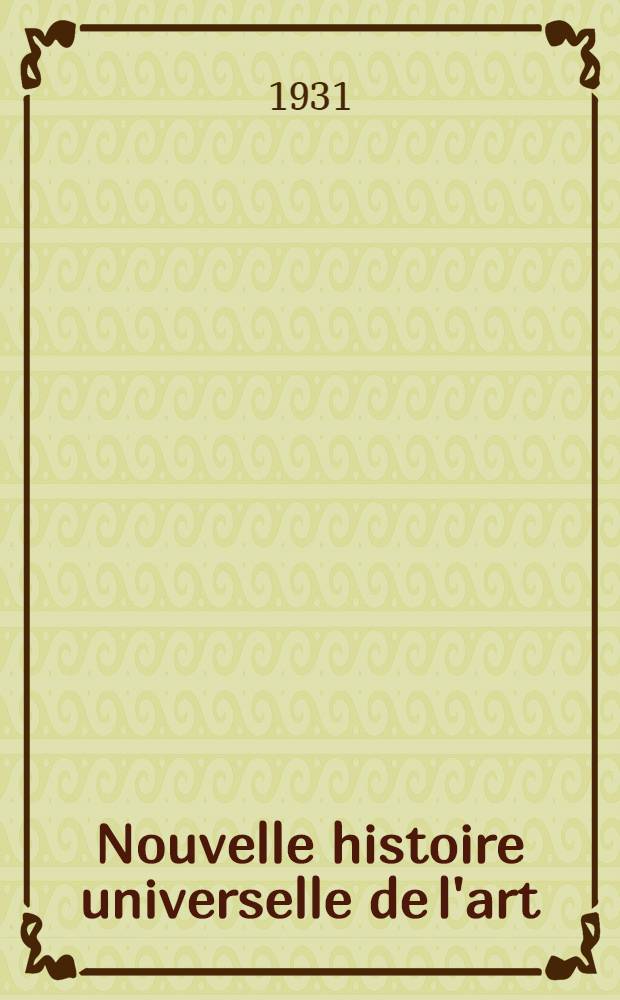 Nouvelle histoire universelle de l'art : T. 1-2