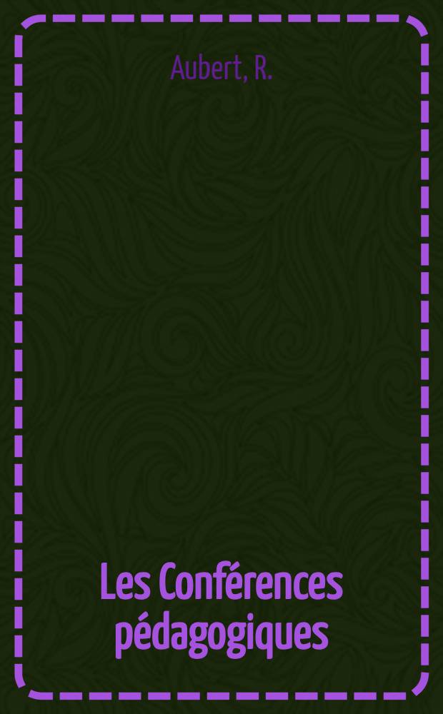 Les Conférences pédagogiques