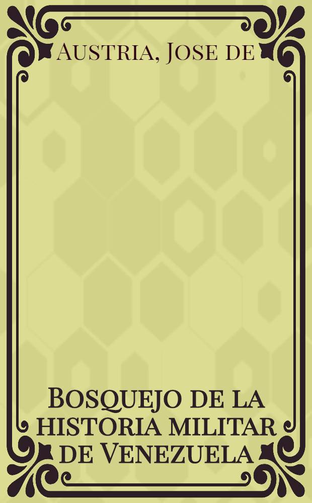 Bosquejo de la historia militar de Venezuela