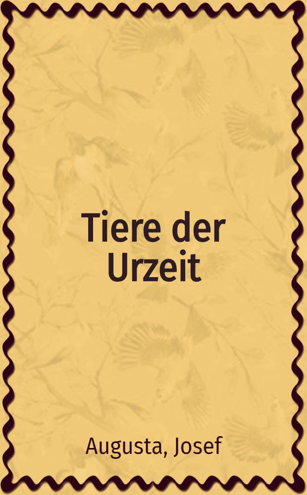 Tiere der Urzeit