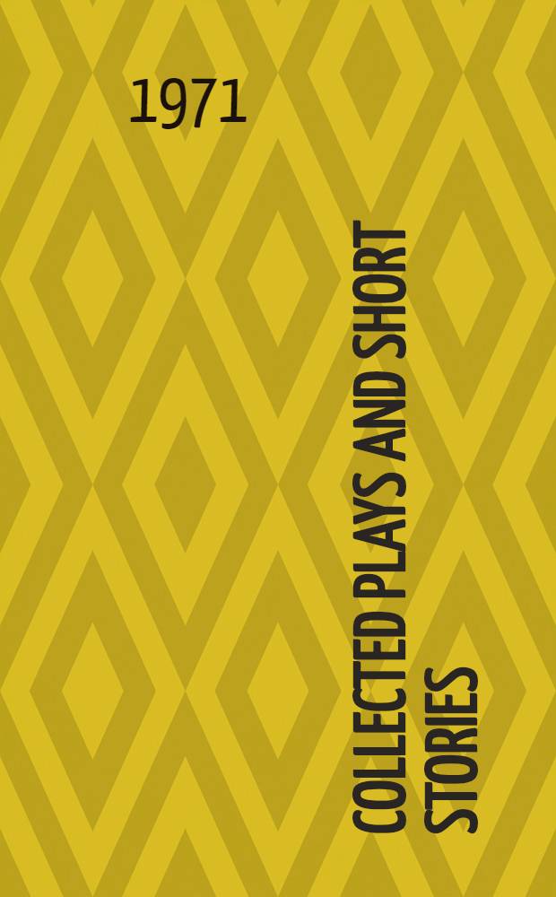 Collected plays and short stories