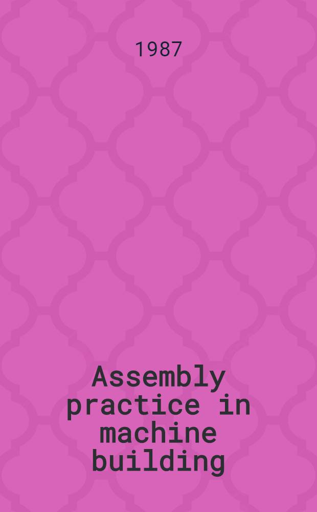 Assembly practice in machine building : A handbook
