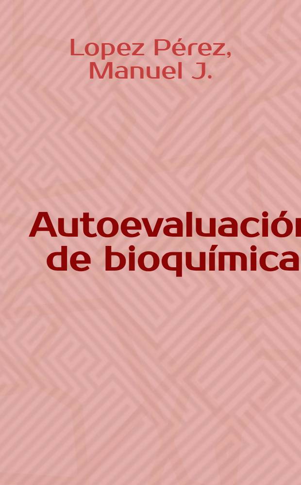 Autoevaluaci&oacute;n de bioqu&iacute;mica