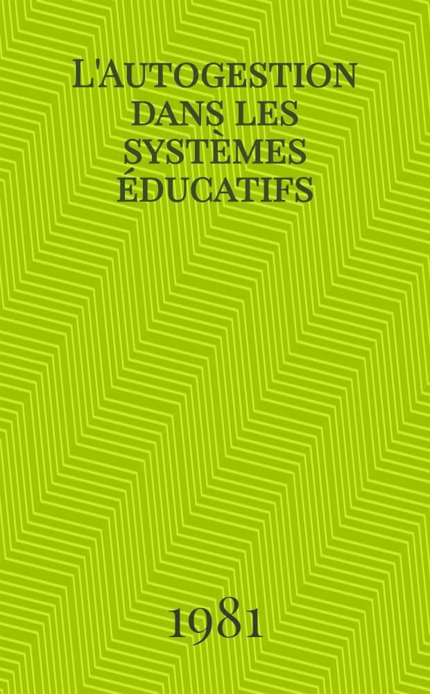 L'Autogestion dans les systèmes éducatifs