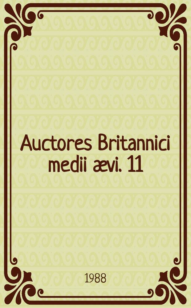 Auctores Britannici medii ævi. 11 : Speculum speculationum