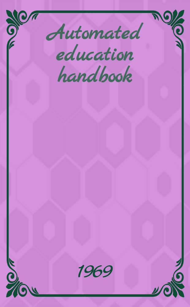 Automated education handbook