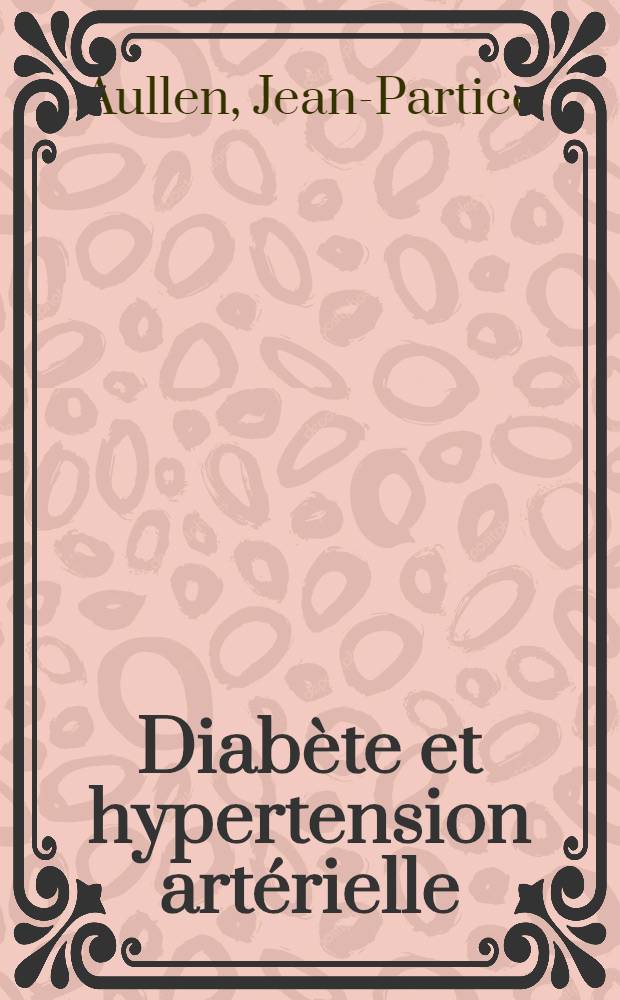 Diabète et hypertension artérielle