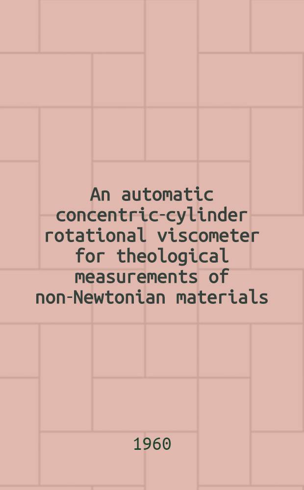 An automatic concentric-cylinder rotational viscometer for theological measurements of non-Newtonian materials