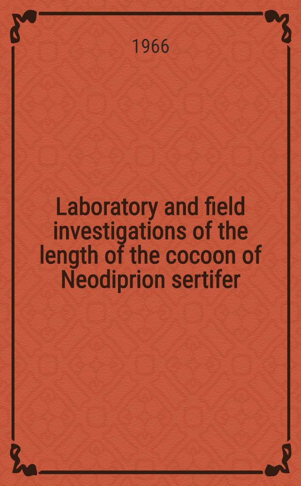 Laboratory and field investigations of the length of the cocoon of Neodiprion sertifer (Geoffr.) (Hymenoptera: Diprionidae) in Norway