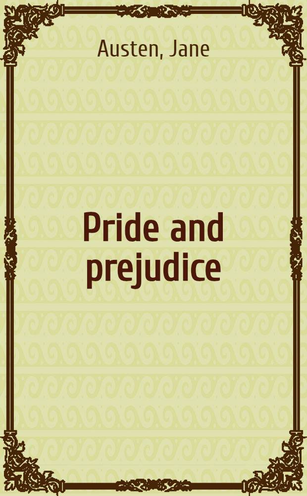 Pride and prejudice