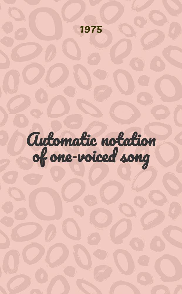 Automatic notation of one-voiced song