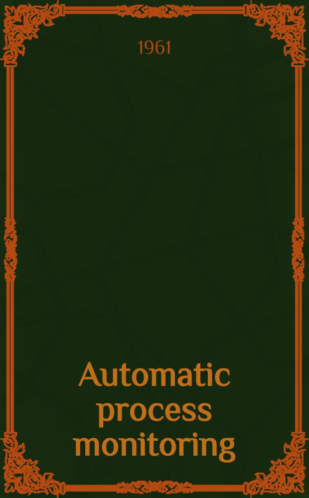 Automatic process monitoring : Symposium