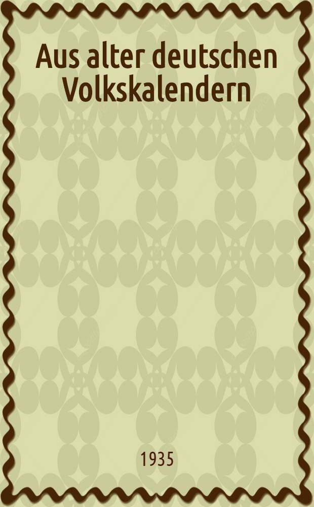 Aus alter deutschen Volkskalendern