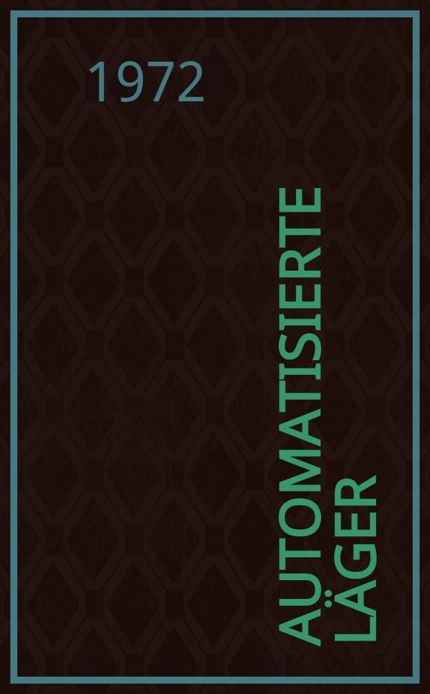 Automatisierte Läger
