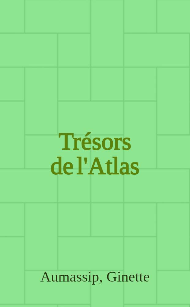 Trésors de l'Atlas