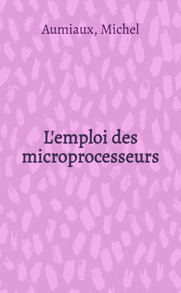 L'emploi des microprocesseurs