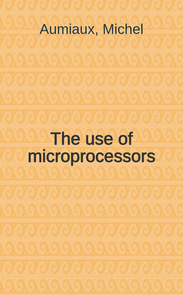 The use of microprocessors