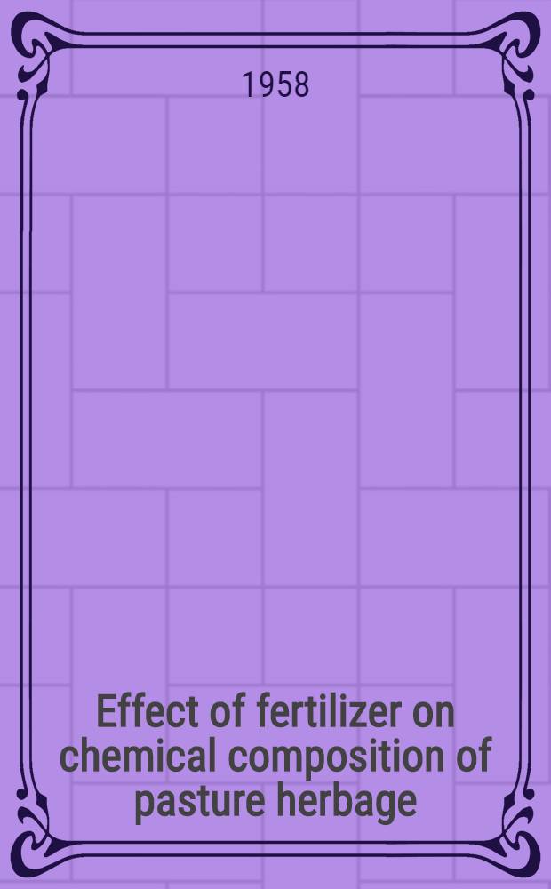 Effect of fertilizer on chemical composition of pasture herbage