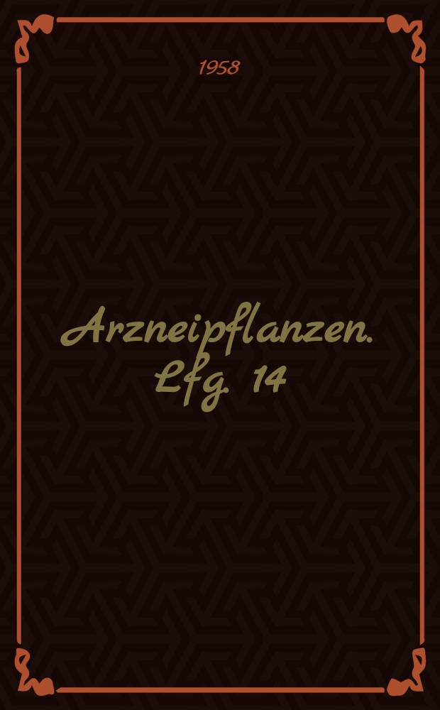 Arzneipflanzen. Lfg. 14