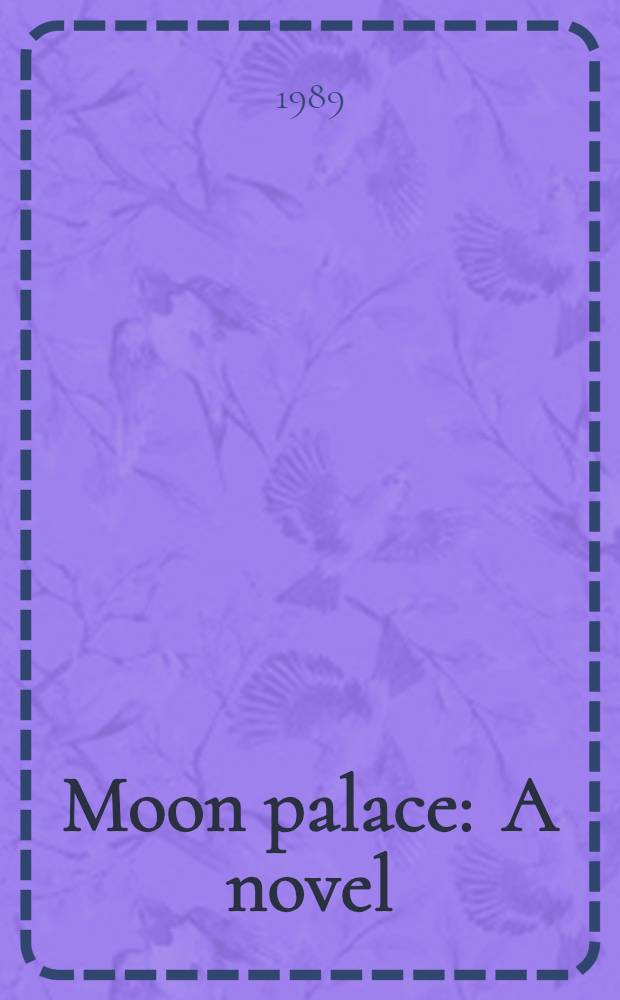 Moon palace : A novel