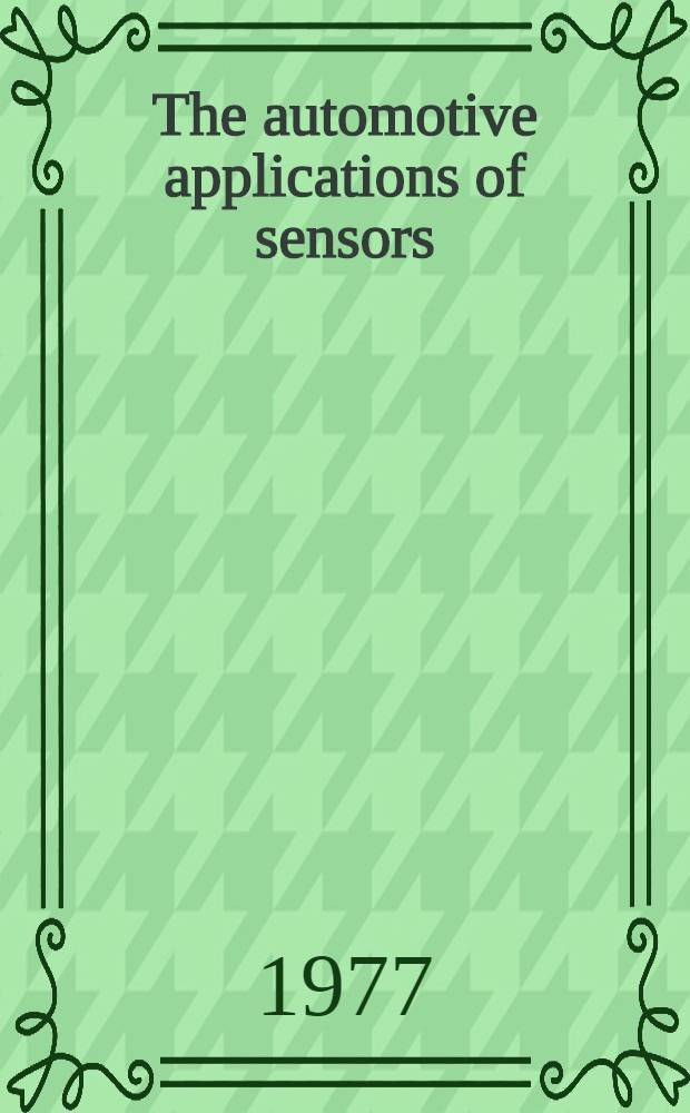 The automotive applications of sensors : Sympl.