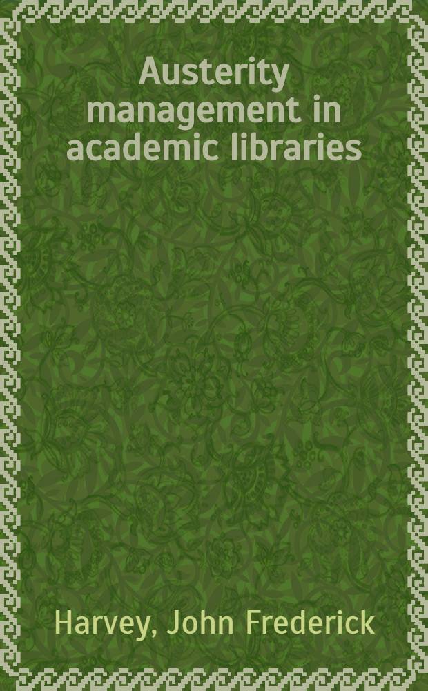 Austerity management in academic libraries